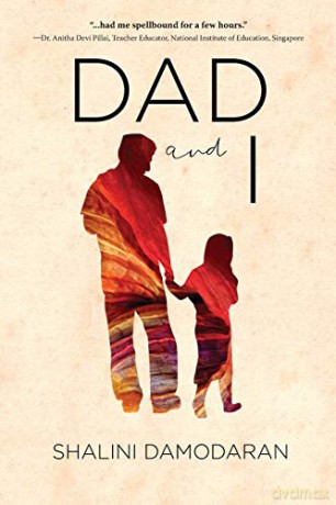 Dad and I - Shalini Damodaran [KSIĄŻKA]