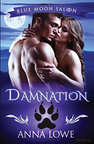 Damnation (Blue Moon Saloon) - Anna Lowe [KSIĄŻKA]