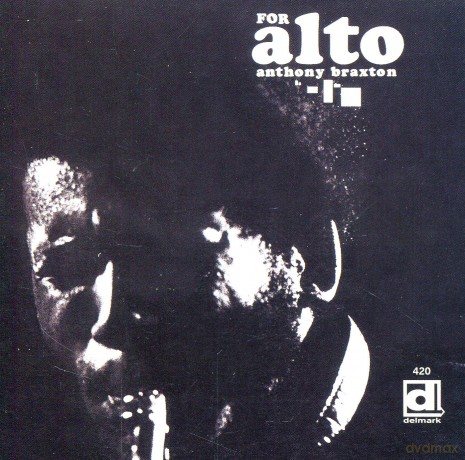 Anthony Braxton: For Alto [CD]
