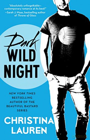 Dark Wild Night (Volume 3) (Wild Seasons) - Christina Lauren [KSIĄŻKA]