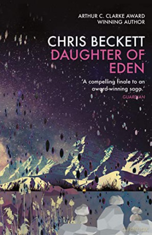 Daughter of Eden: 3 (Eden Trilogy) - Chris Beckett [KSIĄŻKA]