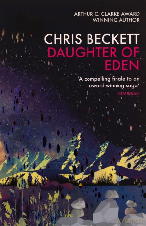 Daughter of Eden: 3 (Eden Trilogy) - Chris Beckett [KSIĄŻKA]