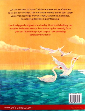 De vilde svaner - The Wild Swans (dansk - engelsk): Tosproget bornebog efter et eventyr af Hans Christian Andersen, med lydbog som kan downloades (Sefa Billedboger Pa to Sprog) - Ulrich Renz [KSIĄŻKA]