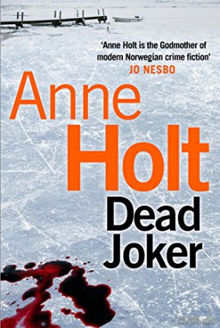 Dead Joker (Hanne Wilhelmsen 5) (Hanne Wilhelmsen Series) - Anne Holt [KSIĄŻKA]