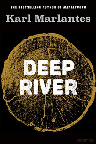 Deep River - Karl Marlantes [KSIĄŻKA]