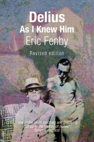 Delius As I Knew Him - Eric Fenby [KSIĄŻKA]