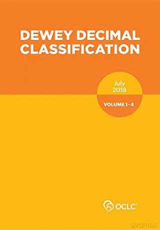 Dewey Decimal Classification, July 2018: Volumes 1 - 4 - OCLC [KSIĄŻKA]