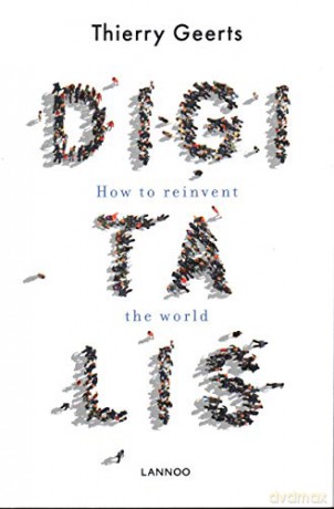 Digitalis: How to Reinvent the World - Thierry Geerts [KSIĄŻKA]