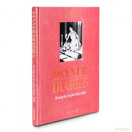 Dinner Diaries: Reviving the Art of the Hostess Book (Classics) - Daniel Cappello [KSIĄŻKA]