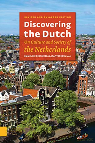 Discovering the Dutch: On Culture and Society of the Netherlands - Emmeline Besamusca [KSIĄŻKA]