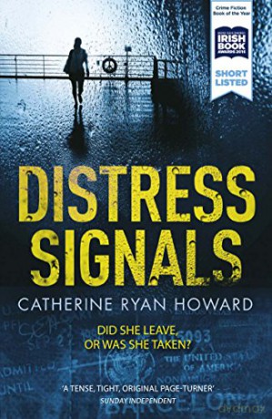 Distress Signals: An Incredibly Gripping Psychological Thriller with a Twist You Won't See Coming - Catherine Ryan Howard [KSIĄŻKA]