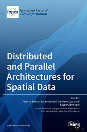 Distributed and Parallel Architectures for Spatial Data - Alberto Belussi [KSIĄŻKA]