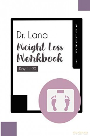 Dr. Lana Weight Loss Workbook Day 1-90 Volume 3 - Lana Moshkovich [KSIĄŻKA]
