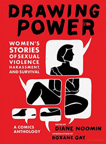 Drawing Power: Women's Stories of Sexual Violence, Harassment, and Survival - Diane Noomin [KSIĄŻKA]