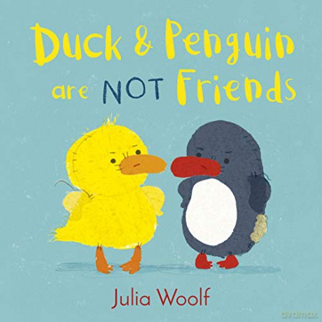 Duck and Penguin Are Not Friends - Julia Woolf [KSIĄŻKA]