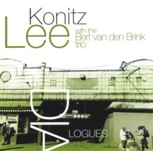Lee Konitz with The Bert Van Den Brink Trio: Dialogues [CD]