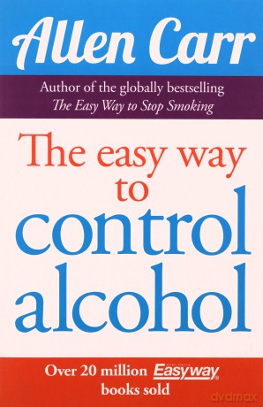 Easy Way to Control Alcohol (Allen Carr's Easyway) - Allen Carr [KSIĄŻKA]