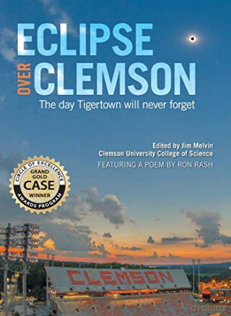 Eclipse over Clemson: The Day Tigertown Will Never Forget - Jim Melvin [KSIĄŻKA]