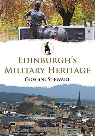 Edinburgh's Military Heritage - Gregor Stewart [KSIĄŻKA]
