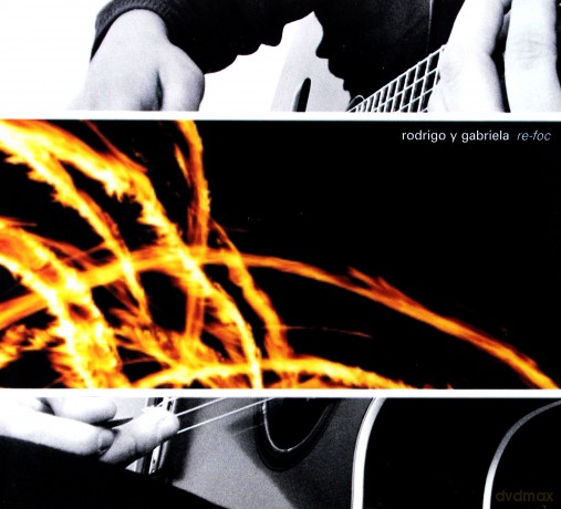 Rodrigo y Gabriela: Re-Foc [CD]