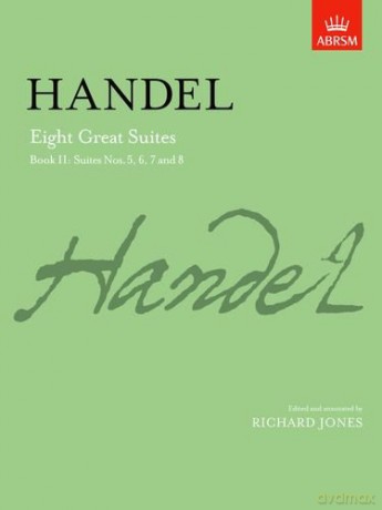 Eight Great Suites, Book II: Suites Nos. 5, 6, 7 and 8: Bk. 2 (Signature Series (ABRSM)) - Richard Jones [KSIĄŻKA]