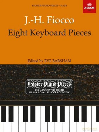 Eight Keyboard Pieces: Easier Piano Pieces 58: J.-H. Fiocco (Easier Piano Pieces (ABRSM)) - Joseph-Hector Fiocco [KSIĄŻKA]