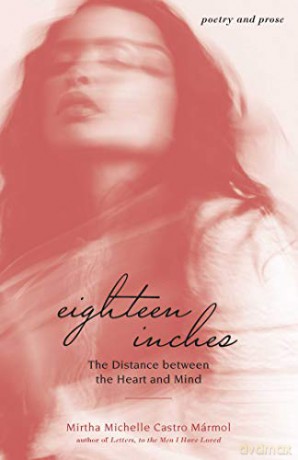 Eighteen Inches: The Distance between the Heart and Mind - Mirtha Michelle Castro Marmol [KSIĄŻKA]