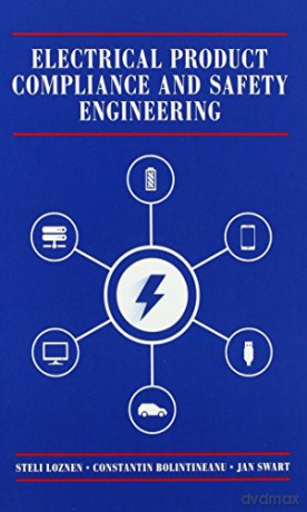 Electrical Product Compliance and Safety Engineering (Technology Management and Professional Development Library) - Steli Loznen [KSIĄŻKA]