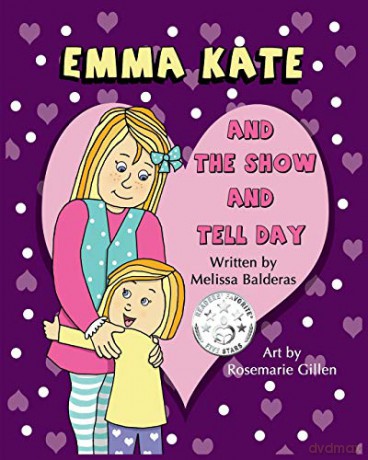 Emma Kate and The Show and Tell Day - Melissa Balderas [KSIĄŻKA]