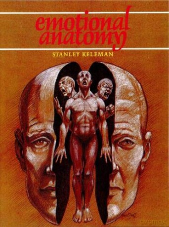 Emotional Anatomy - Stanley Keleman [KSIĄŻKA]