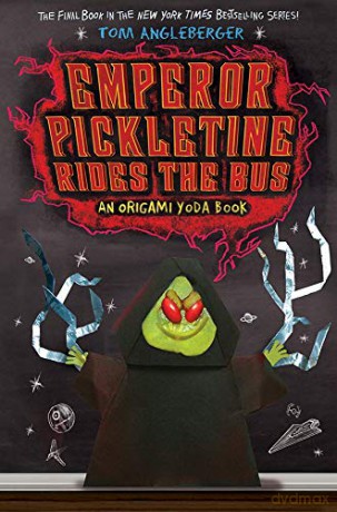 Emperor Pickletine Rides the Bus (Origami Yoda) - Tom Angleberger [KSIĄŻKA]