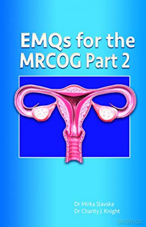 EMQs for the MRCOG Part 2 - Dr Mirka Slavska [KSIĄŻKA]