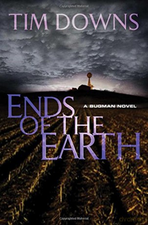 Ends of the Earth (A Bug Man Novel) - Tim Downs [KSIĄŻKA]