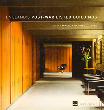 England's Post-War Listed Buildings: Including Scheduled Monuments and Registered Landscapes - Elain Harwood [KSIĄŻKA]