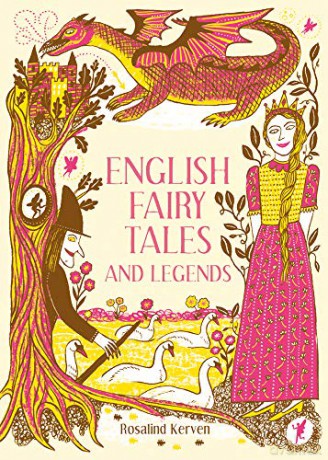 English Fairy Tales and Legends - Rosalind Kerven [KSIĄŻKA]