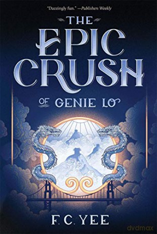 Epic Crush of Genie Lo (Genie Lo Novel) - F. C. Yee [KSIĄŻKA]