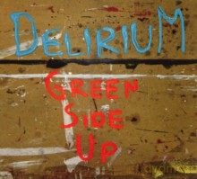 Delirium: Green Side Up [CD]