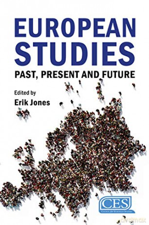 European Studies (Council for European Studies): Past, Present, and Future (Understanding Europe: The Council for European Studies book series) - Erik Jones [KSIĄŻKA]