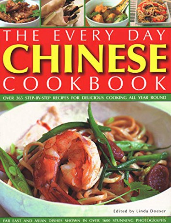 Every Day Chinese Cookbook: Over 365 step-by-step recipes for delicious cooking all year round: Far East and Asian dishes shown in over 1600 stunning photographs - Linda Doeser [KSIĄŻKA]