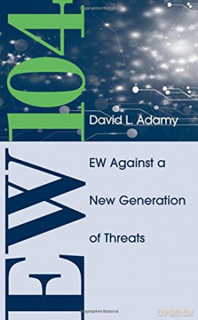 EW 104: Electronic Warfare Against a New Generation of Threats (EW100) - David L. Adamy [KSIĄŻKA]