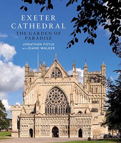 Exeter Cathedral: The Garden of Paradise - Jonathan Foyle [KSIĄŻKA]