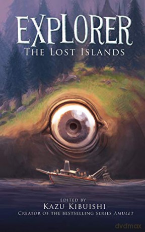 Explorer: The Lost Islands (Explorer Series) - Kazu Kibuishi [KSIĄŻKA]