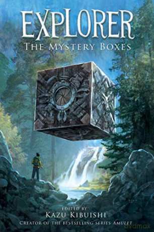 Explorer: the Mystery Boxes (Explorer Series) - Kazu Kibuishi [KSIĄŻKA]