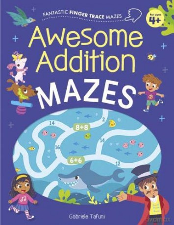 Fantastic Finger Trace Mazes: Awesome Addition Mazes - Catherine Casey [KSIĄŻKA]