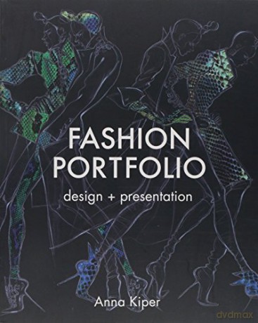 Fashion Portfolio: Design and Presentation - Anna Kiper [KSIĄŻKA]
