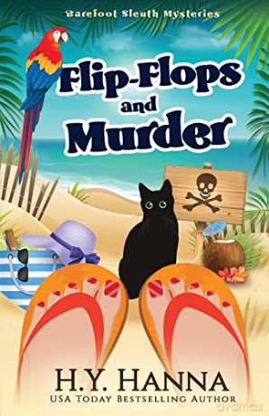 Flip-Flops and Murder: (Barefoot Sleuth Cozy Mysteries ~ Book 1): Barefoot Sleuth Mysteries - Book 1 - H.Y. Hanna [KSIĄŻKA]