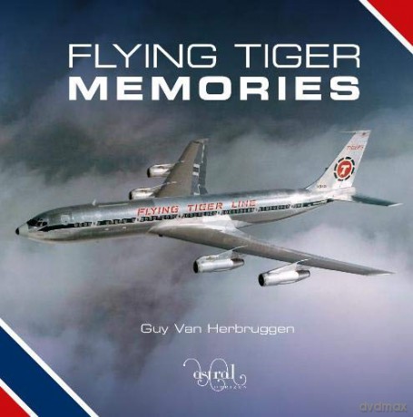 Flying Tiger Memories - Guy Van Herbruggen [KSIĄŻKA]