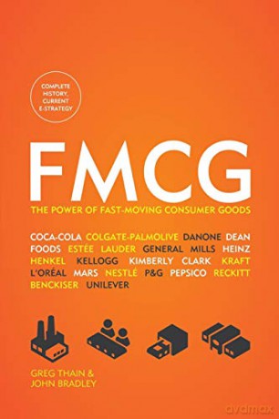 FMCG: The Power of Fast-Moving Consumer Goods - Greg Thain [KSIĄŻKA]