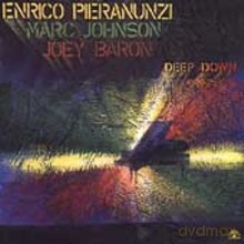 Enrico Pieranunzi, Marc Johnson, Joey Baron: Deep Down [CD]