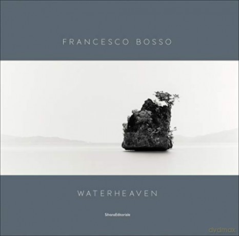 Francesco Bosso: Waterheaven - Walter Guadagnini [KSIĄŻKA]